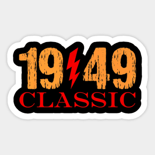 1949 Vintage Classic 74th birthday Sticker